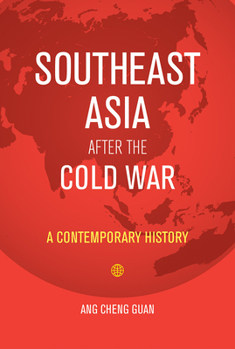 Paperback Southeast Asia After the Cold War: A Contemporary History Book