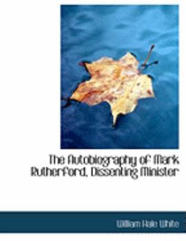 The Autobiography of Mark Rutherford, Dissenting Minister