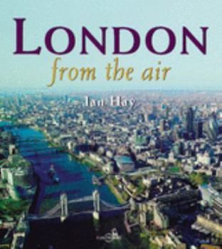 Hardcover London From the Air Book