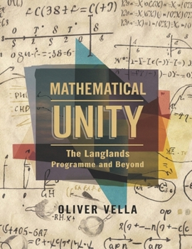 Paperback Mathematical Unity: The Langlands Programme and Beyond Book