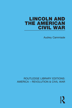 Paperback Lincoln and the American Civil War Book