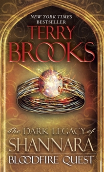 Bloodfire Quest - Book #2 of the Dark Legacy of Shannara