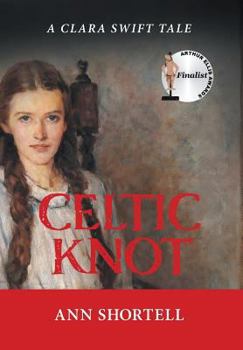 Hardcover Celtic Knot: A Clara Swift Tale Book