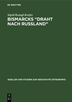 Hardcover Bismarcks "Draht nach Russland" [German] Book