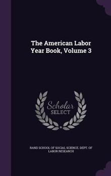American Labor Year Book, Volume 3