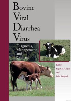 Hardcover Bovine Viral Diarrhea Virus: Diagnosis, Management, and Control Book