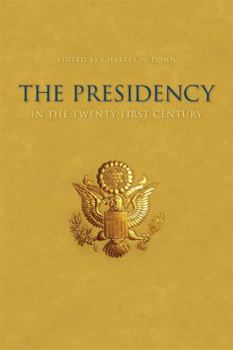 Hardcover The Presidency in the Twenty-First Century Book