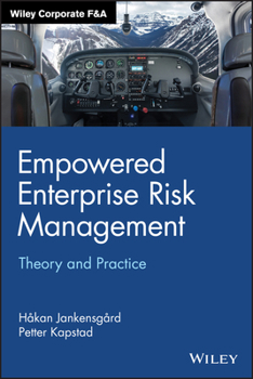 Hardcover Empowered Enterprise Risk Management: Theory and Practice Book