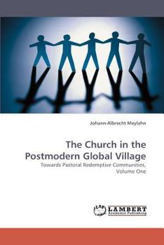 Paperback The Church in the Postmodern Global Village Book