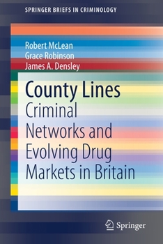 Paperback County Lines: Criminal Networks and Evolving Drug Markets in Britain Book