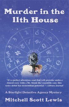 Murder in the 11th House - Book #1 of the Starlight Detective Agency