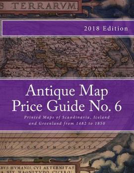 Paperback Antique Map Price Guide No. 6: Printed Maps of Scandinavia, from 1482 to 1850 Book
