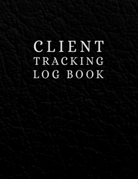 Paperback Client Tracking Log Book: Hairstylist Client Data Organizer Log Book to Keep Track Your Customer Information - Beauty Salon Log Book Perfect for Book