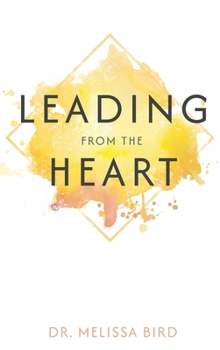 Hardcover Leading From the Heart Book