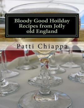 Paperback Bloody Good Hoilday Recipes from Jolly old England Book