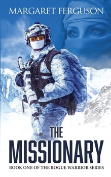 Paperback The Missionary: Book One of the Rogue Soldier Series Book