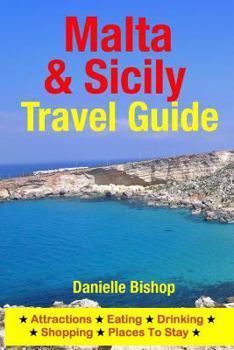 Paperback Malta & Sicily Travel Guide: Attractions, Eating, Drinking, Shopping & Places To Stay Book