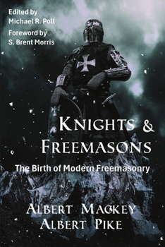 Paperback Knights & Freemasons: The Birth of Modern Freemasonry Book