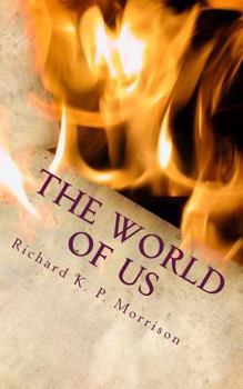 Paperback The World Of Us: What Will We Make It? Book