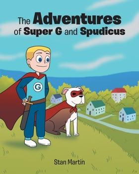 Paperback The Adventures of Super G and Spudicus Book