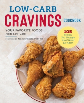 Paperback Low-Carb Cravings Cookbook: Your Favorite Foods Made Low-Carb Book