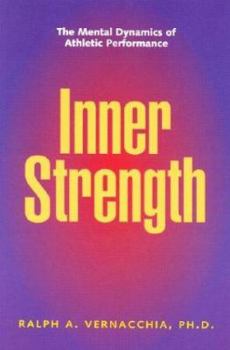 Paperback Inner Strength: The Mental Dynamics of Athletic Performance Book