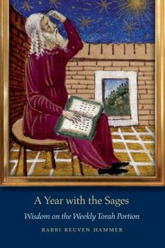 Paperback A Year with the Sages: Wisdom on the Weekly Torah Portion Book