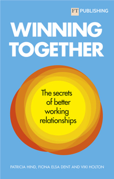 Paperback Winning Together: The Secrets of Better Working Relationships Book