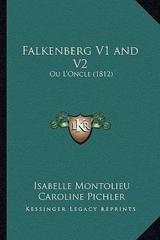 Paperback Falkenberg V1 and V2: Ou L'Oncle (1812) Book