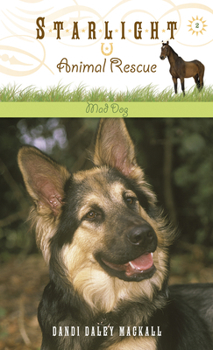 Mad Dog - Book #2 of the Starlight Animal Rescue