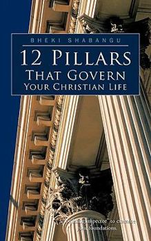 Paperback 12 Pillars That Govern Your Christian Life Book