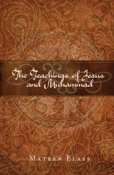 Paperback The Teachings of Jesus and Muhammad Book