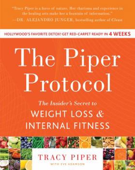 Hardcover The Piper Protocol: The Insider's Secret to Weight Loss and Internal Fitness Book