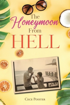 Paperback The Honeymoon from Hell Book