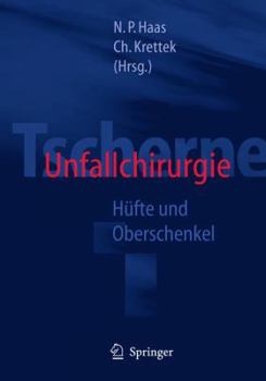 Hardcover Tscherne Unfallchirurgie. HÇ¬fte und Oberschenkel Book