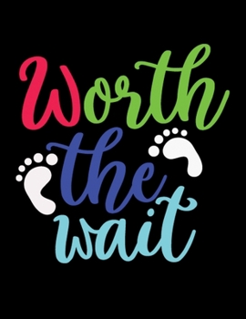 Paperback worth the wait: To Do List, Expecting Baby, Week by Week, Monthly Organizer, First Time Moms, Includes Lined Pages, Daily Planner; Pin Book