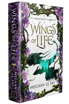 Wings of Life : Dragonbound Chronicle #1
