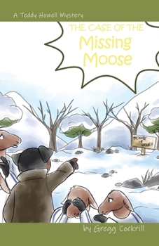 Paperback The Case of the Missing Moose Book
