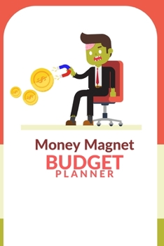 Paperback Money magnet Budget planner: Monthly financial planning budget log book with income expenses tracker saving budgeting and more for personal or busi Book