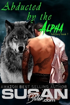 Paperback Abducted by the Alpha Book