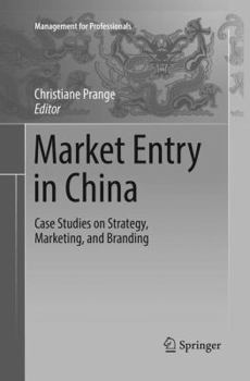 Paperback Market Entry in China: Case Studies on Strategy, Marketing, and Branding Book