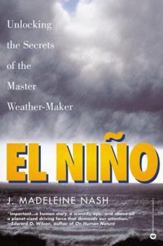 Paperback El Nino: Unlocking the Secrets of the Master Weather-Maker Book