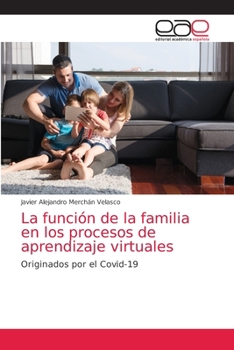 Paperback La función de la familia en los procesos de aprendizaje virtuales [Spanish] Book