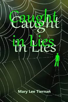 Caught in Lies - Book #3 of the Mahoney and Me