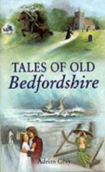 Paperback Tales of Old Bedfordshire (Tales) Book