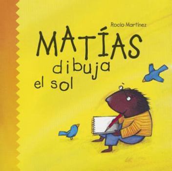 READING 2011 SPANISH LITTLE BOOK GRADE K UNIT 1 WEEK 3 MATIAS DIBUJA EL SOL