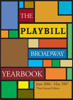 Hardcover Playbill Broadway Yearbook : June 2006- May 2007 Book