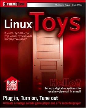 Paperback Linux Toys: 13 Cool Projects for Home, Office and Entertainment [With CDROM] Book