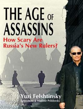 Hardcover The Age of Assassins: The Rise and Rise of Vladimir Putin Book