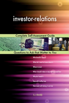 Paperback investor-relations; Complete Self-Assessment Guide Book